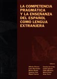 Imagen de portada del libro La competencia pragmática y la enseñanza del español como lengua extranjera.