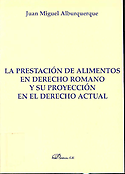 Imagen de portada del libro La prestación de alimentos en derecho romano y su proyección en el derecho actual