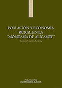Imagen de portada del libro Población y economía rural en la "Montaña de Alicante"