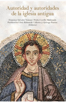 Imagen de portada del libro Autoridad y autoridades de la iglesia antigua