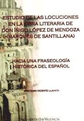 Imagen de portada del libro Estudio de las locuciones en la obra literaria de Don Íñigo López de Mendoza (Marqués de Santillana)