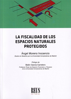 Imagen de portada del libro La fiscalidad de los espacios naturales protegidos