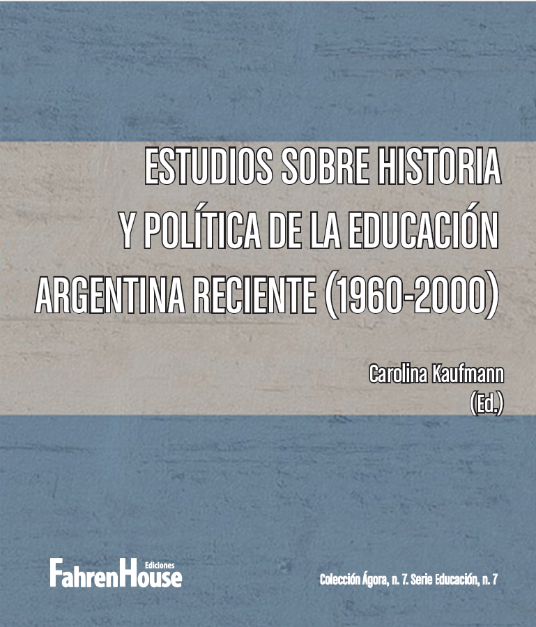 Imagen de portada del libro Estudios sobre historia y política de la educación argentina reciente (1960-2000)