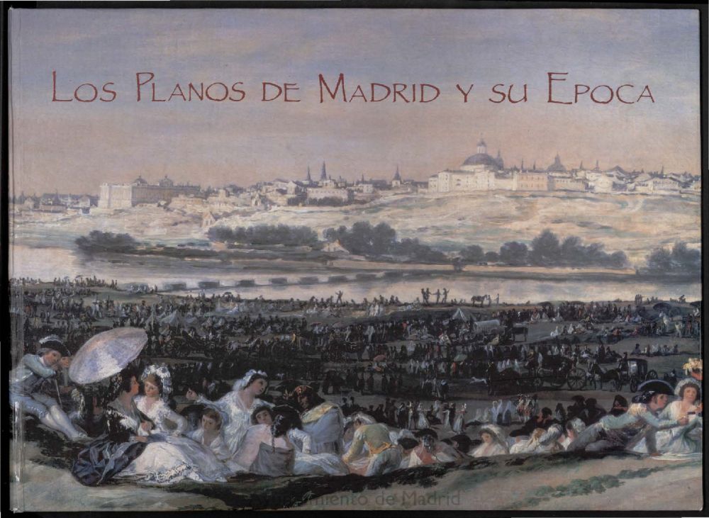 Imagen de portada del libro Los planos de Madrid y su época (1622-1992)