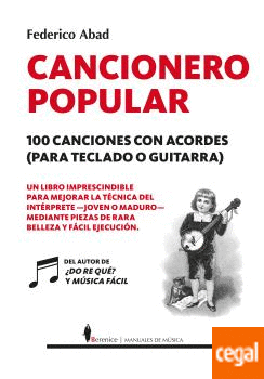Imagen de portada del libro Cancionero popular. 100 canciones con acordes (para teclado o guitarra)