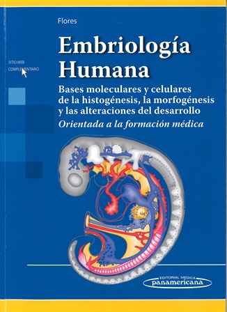 Imagen de portada del libro Embriología humana. Bases moleculares y celulares de la histogénesis, la morfogénesis y las alteraciones del desarrollo