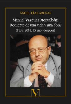 Imagen de portada del libro Manuel Vázquez Montalbán