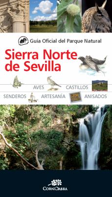 Imagen de portada del libro Guía oficial del Parque Natural Sierra Norte de Sevilla