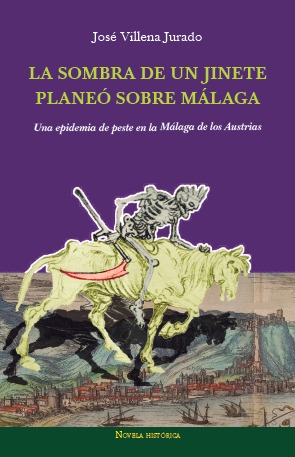 Imagen de portada del libro La sombra de un jinete planeó sobre Málaga