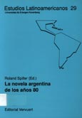 Imagen de portada del libro La novela argentina de los años 80