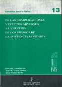 Imagen de portada del libro De las complicaciones y efectos adversos a la gestión de los riesgos de la asistencia sanitaria