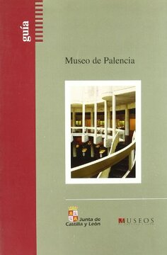 Imagen de portada del libro Guía Museo de Palencia