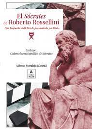 Imagen de portada del libro El Sócrates de Roberto Rossellini