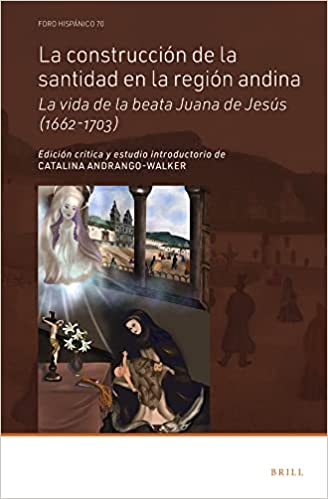 Imagen de portada del libro La construcción de la santidad en la región andina