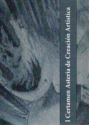 Imagen de portada del libro I Certamen Asteria de Creación Artística