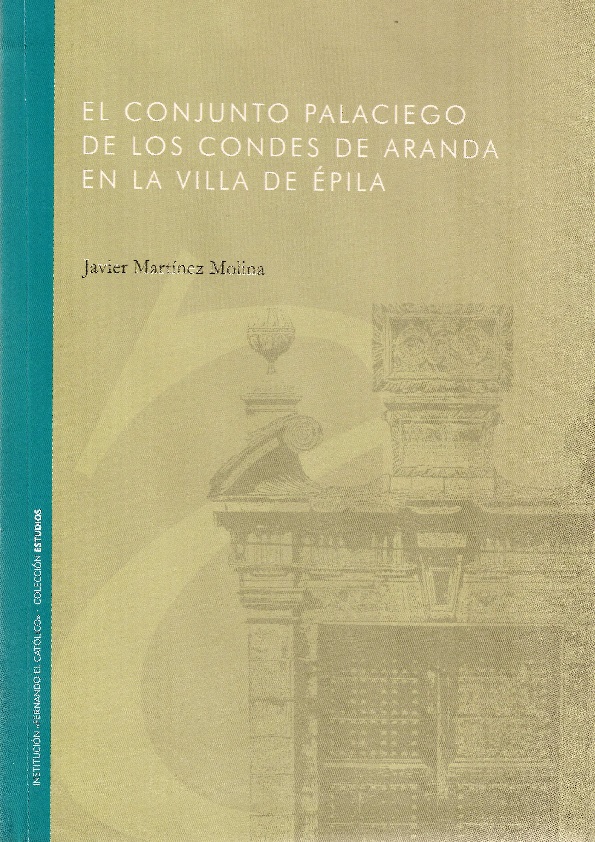 Imagen de portada del libro El Conjunto Palaciego de los Condes de Aranda en la villa de Épila