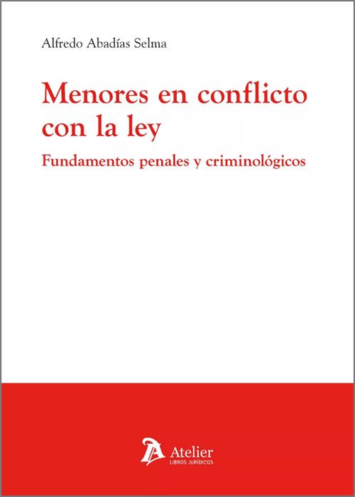 Imagen de portada del libro Menores en conflicto con la ley. Fundamentos penales y criminológicos