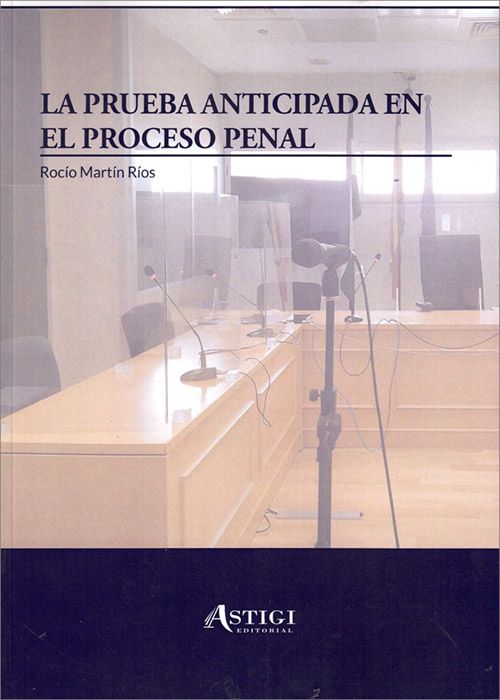 Imagen de portada del libro La prueba anticipada en el proceso penal