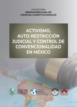 Imagen de portada del libro Activismo, auto-restricción judicial y control de convencionalidad en México