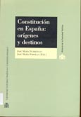 Imagen de portada del libro Constitución en España : orígenes y destinos