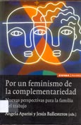 Imagen de portada del libro Por un feminismo de la complementariedad : nuevas perspectivas para la familia y el trabajo