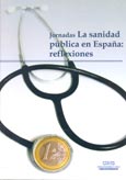 Imagen de portada del libro La sanidad pública en España : reflexiones : jornadas : ponencias e intervenciones