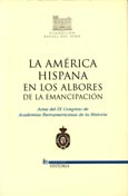 Imagen de portada del libro La América hispana en los albores de la emancipación : [actas del IX Congreso de Academias Iberoamericanas de la Historia]