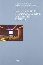 Imagen de portada del libro Imagen-imaginario interdisciplinariedad de la imagen artística