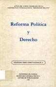 Imagen de portada del libro Reforma política y derecho : actas del curso celebrado en la Universidad Internacional "Menéndez Pelayo"