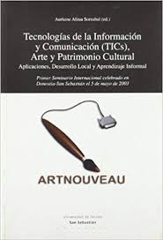 Imagen de portada del libro Tecnologías de la información y comunicación (TICs), arte y patrimonio cultural