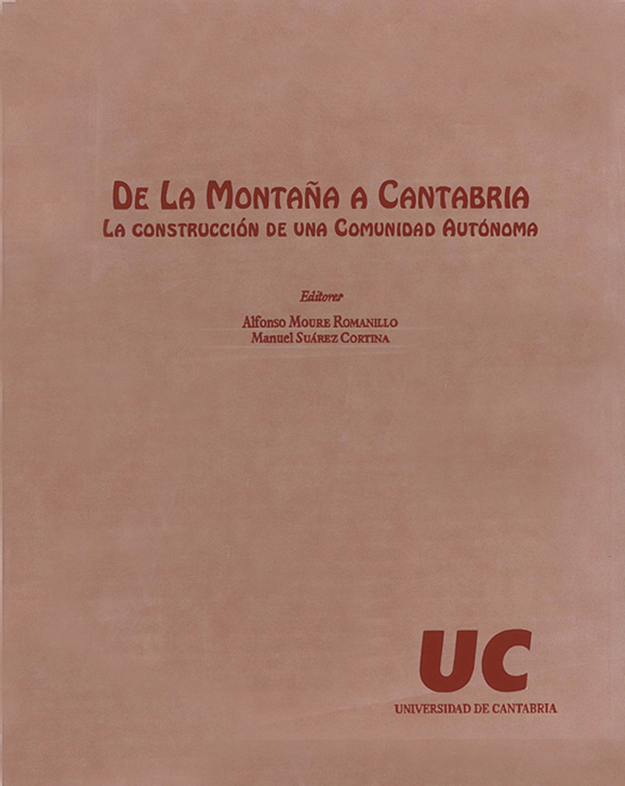 Imagen de portada del libro De la montaña a Cantabria : la contrucción de una Comunidad Autónoma