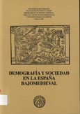 Imagen de portada del libro Demografía y sociedad en la España bajomedieval : Aragón en la edad media : sesiones de trabajo