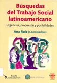 Imagen de portada del libro Búsquedas del trabajo social latinoamericano : urgencias, propuestas y posibilidades