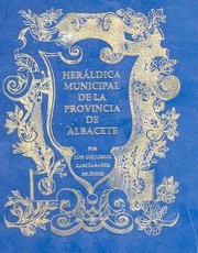 Imagen de portada del libro Heráldica municipal de la provincia de Albacete