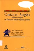 Imagen de portada del libro Contar en Aragón : palabra e imagen en el discurso literario infantil y juvenil