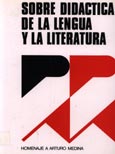 Imagen de portada del libro Sobre didáctica de la lengua y la literatura : homenaje a Arturo Medina