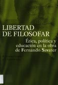Imagen de portada del libro Libertad de filosofar : ética, política y educación en la obra de Fernando Savater