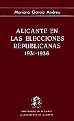 Imagen de portada del libro Alicante en las elecciones republicanas, 1931-1936