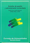 Imagen de portada del libro Estudios de gestión y administración universitaria : apuntes de una doble experiencia : Estados Unidos y España