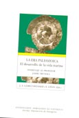Imagen de portada del libro La Era Paleozoica : el desarrollo de la vida marina homenaje al prof. Jaime Truyols : memorias de las VII Jornadas Aragonesas de Paleontología