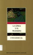 Imagen de portada del libro La línea y el tránsito : (monografías sobre cultura aragonesa)
