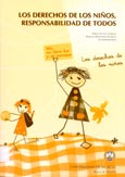 Imagen de portada del libro Los derechos de los niños, responsabilidad de todos