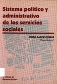 Imagen de portada del libro Sistema político y administrativo de los servicios sociales