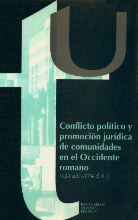 Imagen de portada del libro Conflicto político y promoción jurídica de comunidades en el Occidente romano