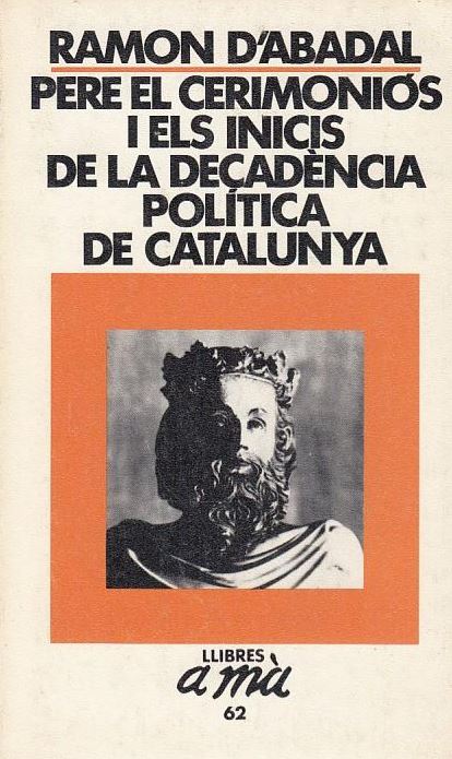 Imagen de portada del libro Pere el Cerimoniós i els inicis de la decandència política de Catalunya
