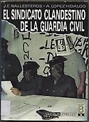 Imagen de portada del libro El sindicato clandestino de la Guardia Civil