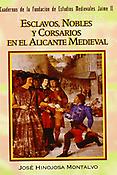 Imagen de portada del libro Esclavos, nobles y corsarios en el Alicante medieval