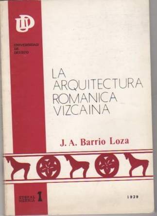 Imagen de portada del libro La arquitectura románica vizcaína