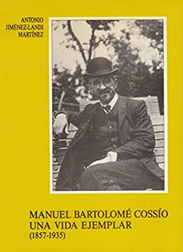Imagen de portada del libro Manuel Bartolomé Cossío, una vida ejemplar