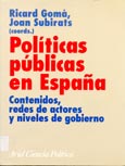 Imagen de portada del libro Políticas públicas en España : contenidos, redes de actores y niveles de gobierno.